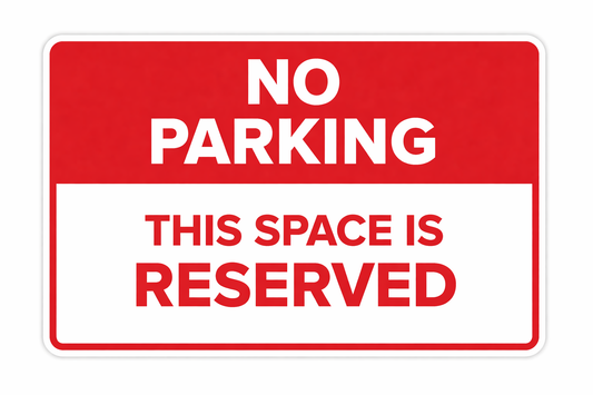 No parking this space is reserved sign on a white background