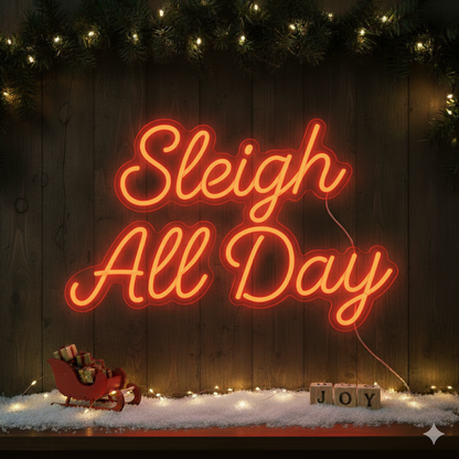 Sleigh All Day