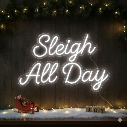 Sleigh All Day