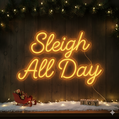 Sleigh All Day
