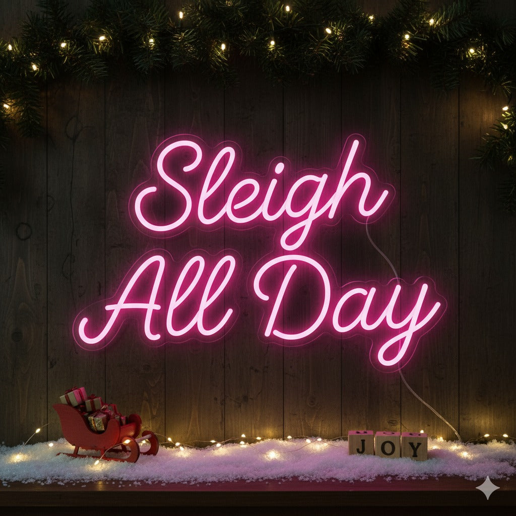 Sleigh All Day